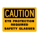 Caution Eye Protection Required Safety Glasses
